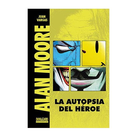 Livro Alan Moore. A Autópsia de um Herói (Ed. Revista e Aumentada)