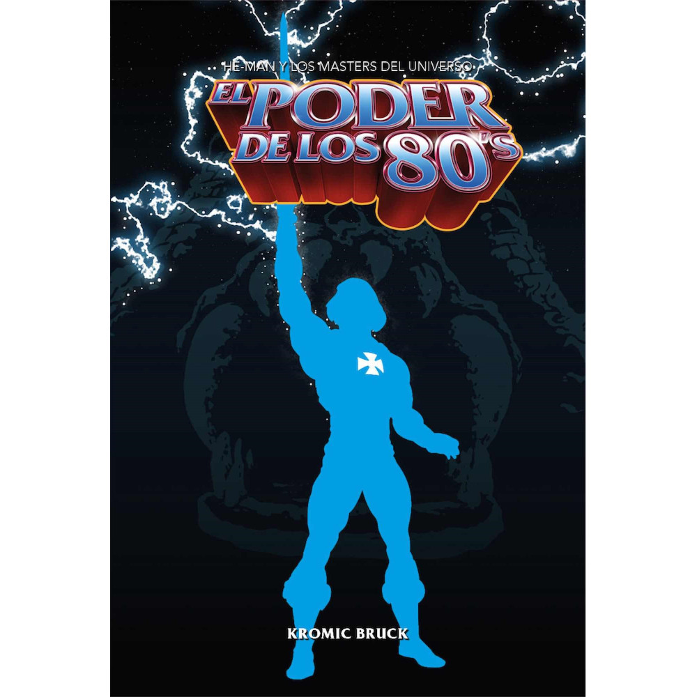 Livro O Poder dos Anos 80: He-Man e os Mestres do Universo