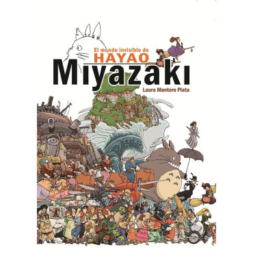 Livro O Mundo Invisível de Hayao Miyazaki
