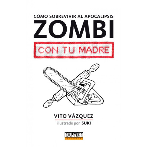 Como sobreviver ao apocalipse zumbi com a tua mãe