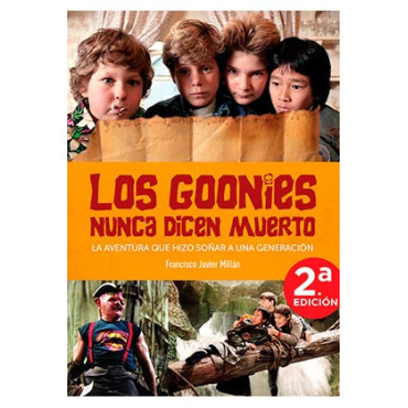 Libro Os Goonies Nunca Dizem Que Morrem. A aventura que fez sonhar uma geração