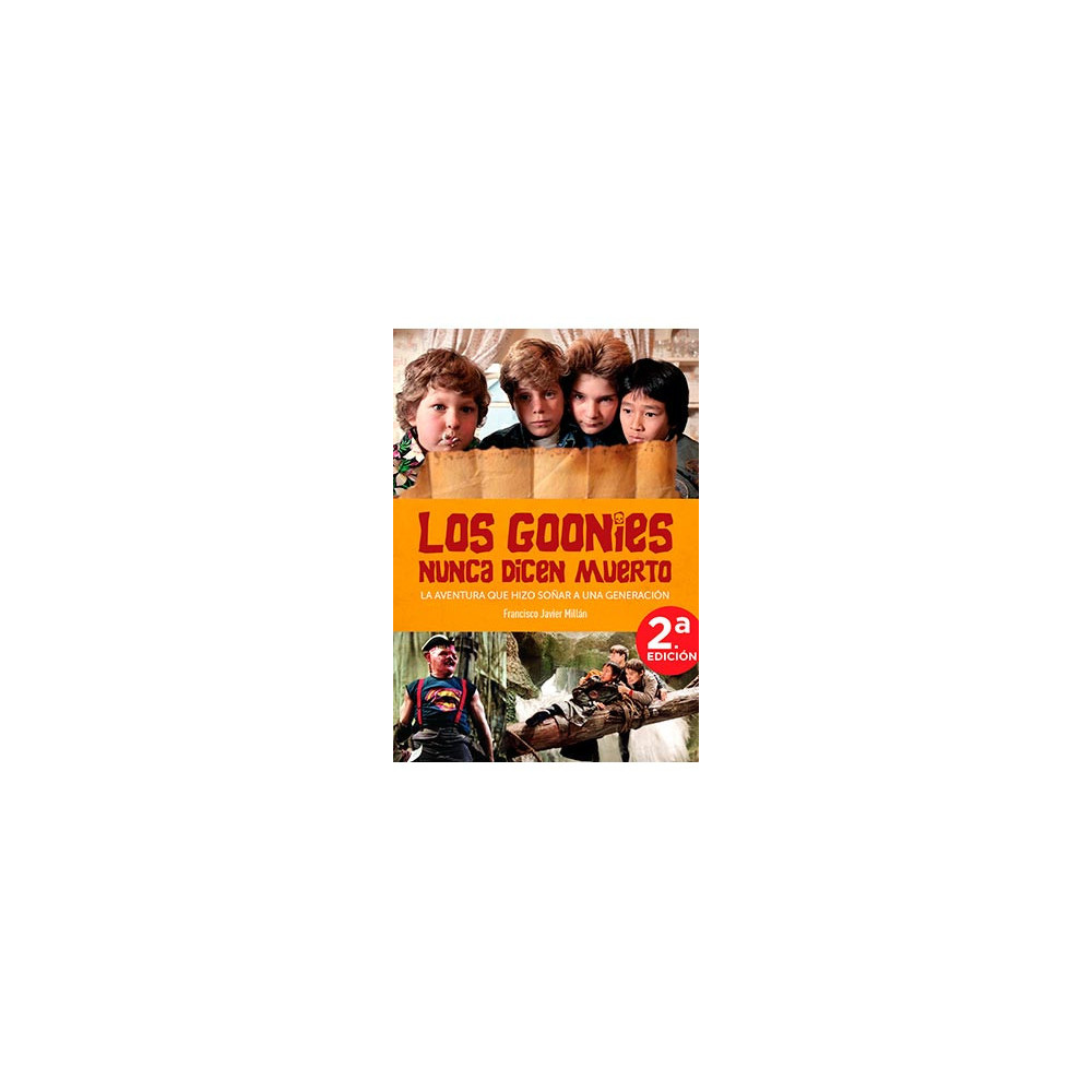 Libro Os Goonies Nunca Dizem Que Morrem. A aventura que fez sonhar uma geração