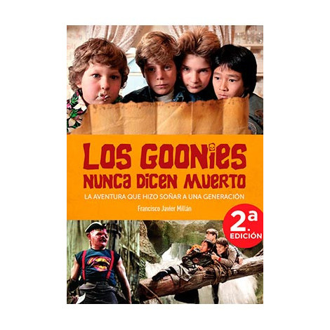 Libro Os Goonies Nunca Dizem Que Morrem. A aventura que fez sonhar uma geração